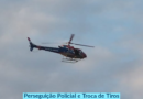 Perseguição Policial e Troca de Tiros em Moreno